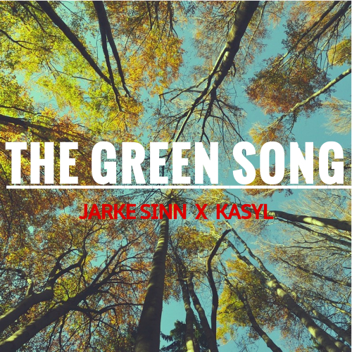 The Green Song (Feat. Kasyl)